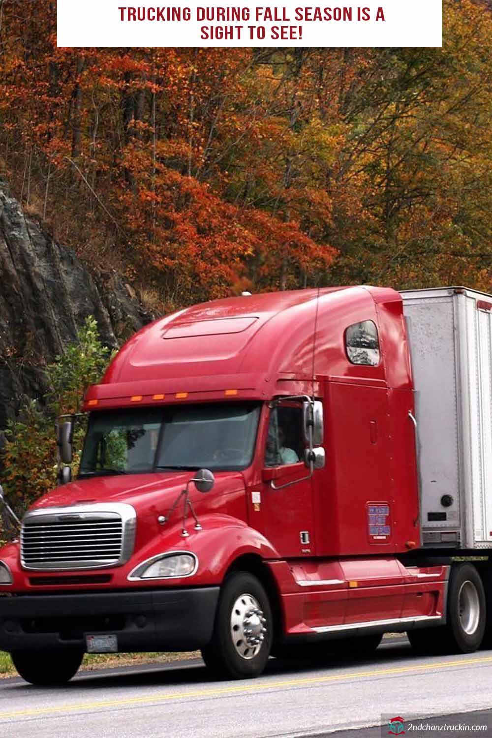 Trucking During Fall Season Is A Sight To See!